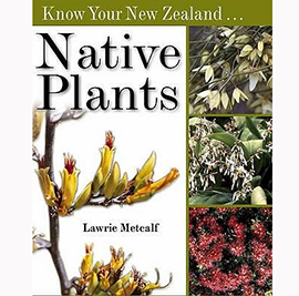 Know Your New Zealand Native Plants - 5NHNAT270